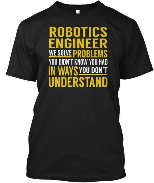 

Premium Robotics Engineer Solve Problems T-Shirt Size S to 5XL L