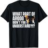 What Part Of Arooo Didn't You Understand - Beagle Lover T-Shirt