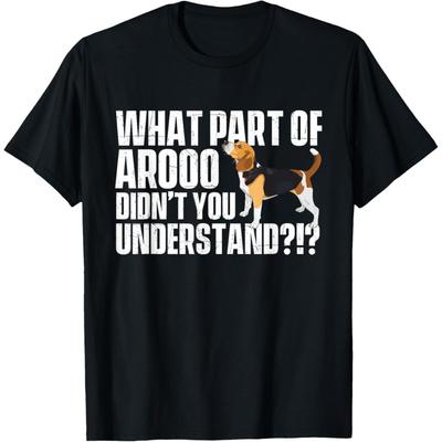 Welchen Teil von Arooo haben Sie nicht verstanden - Beagle-Liebhaber T-Shirt