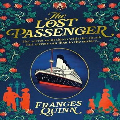 The Lost Passenger by Frances Quinn Hardback Book 9781398520684