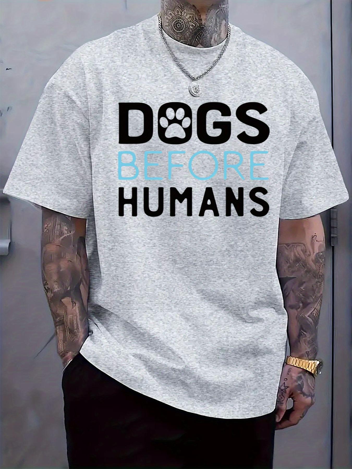 

Casual Dogs Before Humans Graphic T-shirt - Black Short Sleeve Crewneck with Paw Print Design L