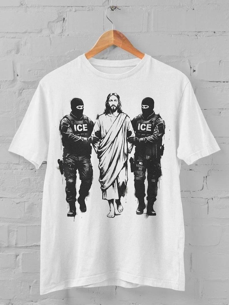 Jesus Arrested Parody Anti ICE Shirt: Sarcastic Immigrant Rights Political Prote XL