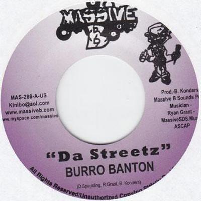 7inch Record BURRO BANTON / BENNETON - Da Streetz / Turn It Up MAS288 Massive B 2006 US Reggae, Ska & Dub