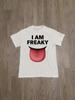 I Am Freaky Tshirt Fun Text Printed Tshirt Retro Street Womens Comfortable Tshirt Women Clothing Fashion Graphic T Shirts
