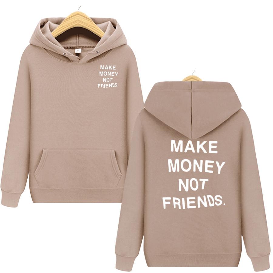MAKE MONEY NOT FRIENDS Hoodie Fashion Men Letter Print Hooded Pullover Sudadera Unisex Streetwear Sweatshirts Hoody Clothes
