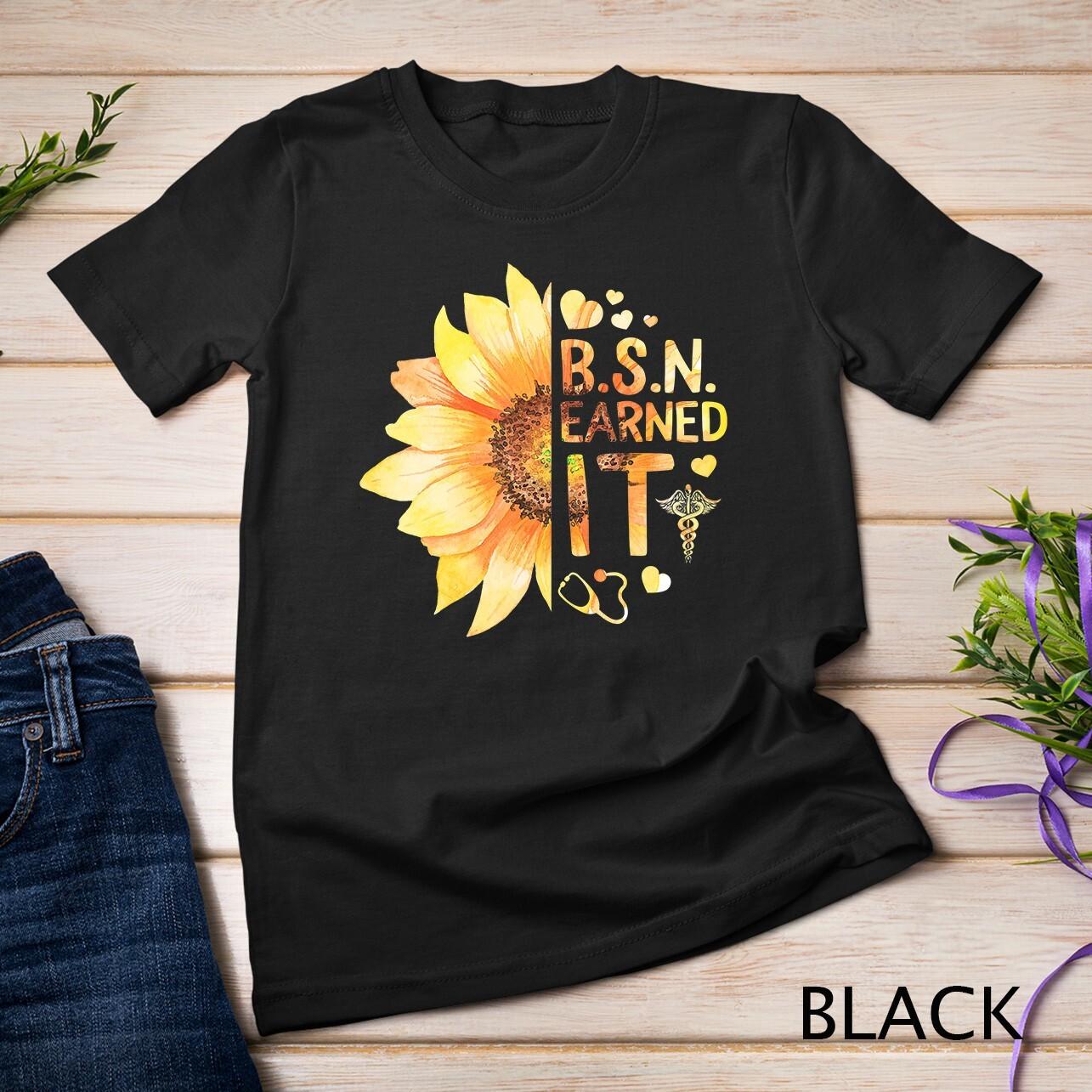 Male Nurse BSN Earned It Nursing School Graduation RN Men T-Shirt Mens Womens Tees Top Unisex T-Shirt Mens Womens Tees Top S