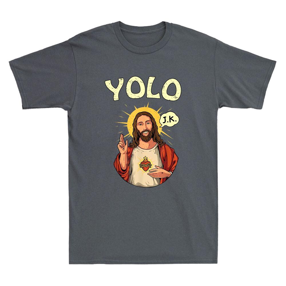 Jesus Christ Yolo Jk Humor Meme Funny Christian Easter Gift Retro Unisexs Tshirt