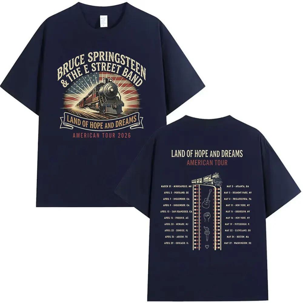 

Bruce Springsteen Land of Hope Dreams Tour 2026 Merch T Shirt Unisex Fashion Cotton Short Sleeve T-shirt Hip Hop Clothing Tshirts 4XL