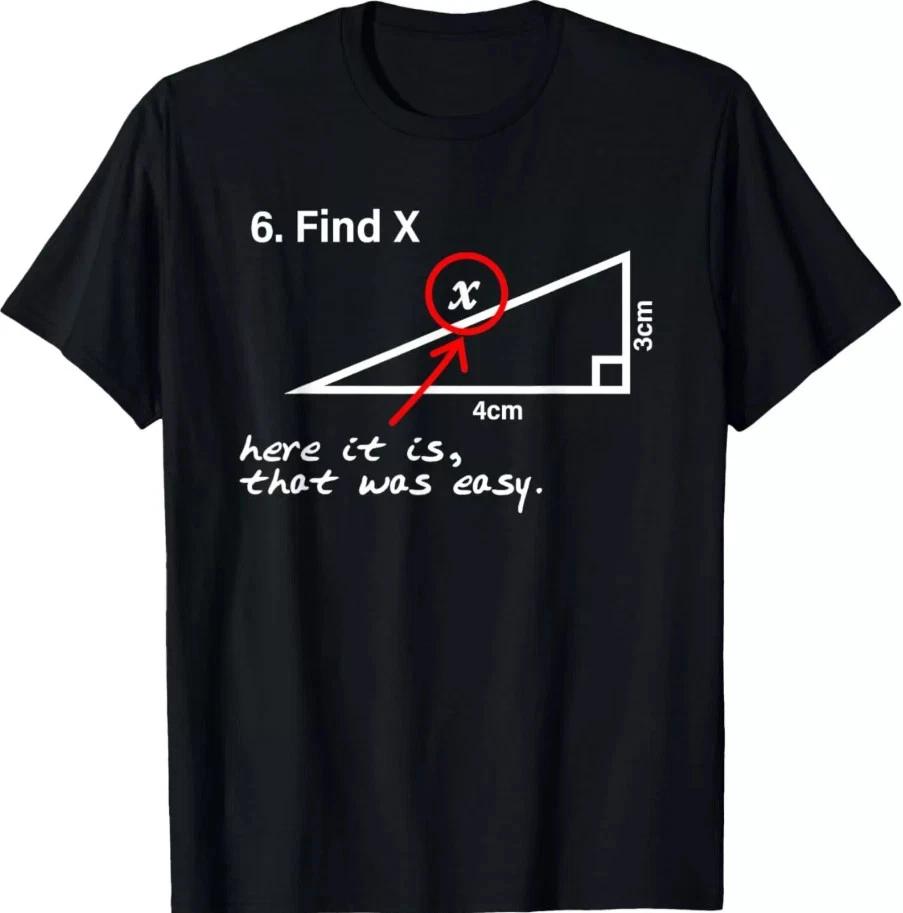 Find X Math Joke T shirt | Funny STEM Nerd Tee | Teacher & Student Graphic Shirt 2XL