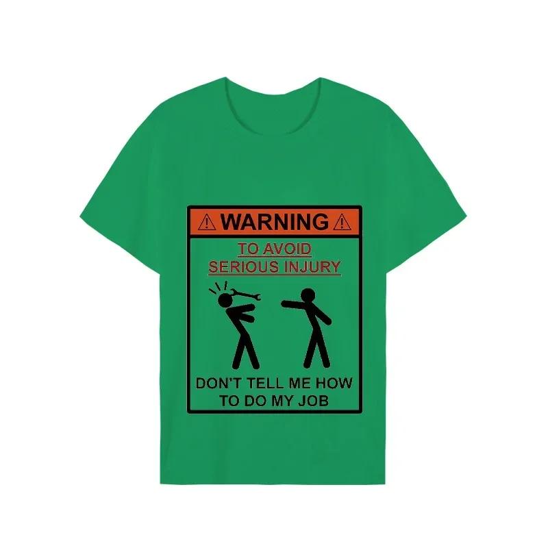 Men T-shirt Top Warning Don't Tell Me How To Do My Job Print Black Plus Size T-shirt Tees Mechanic Funny Design Men Tshirt Tops