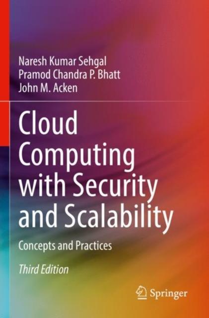 The Cloud Computing with Security and Scalability. : Concepts and Practices Book