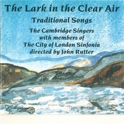 

CD RUTTER; CAMBRIDGE SINGERS - Lark in the Clear Air: Traditional COLCD120 Japan Classical Used