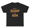 Take A Dump On Him T Shirt Funny Silly Ironic Gen Z Offensive Tee