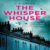 The Whisper House by C S Green Paperback Book 9780008390853