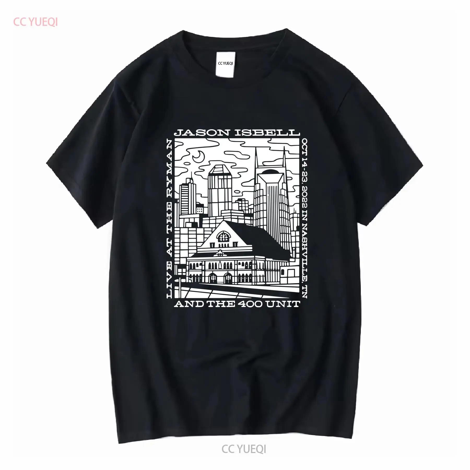Jason Isbell and The 400 Unit live at Ryman T Shirt S 3XL Q7542 long or short sleeves vintage Washed Versatile Slightly S разноцветный