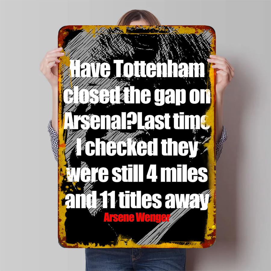 Arsenal vs Tottenham Rivalry Metal Wall Art Football Fan Decor with Arsene Wenger Quote