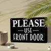 2D Flat, 1pc "Please Use Front Door" Vintage Metal Tin Sign - Rustic Distressed Aluminum Wall Art with White Text On Black