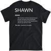 Shawn Is The Best Funny Name Definition Shawn T-Shirt, Tank Top, Long Sleeve Shirt, Sweatshirt, Hoodie Men Women Kids Made In Canada