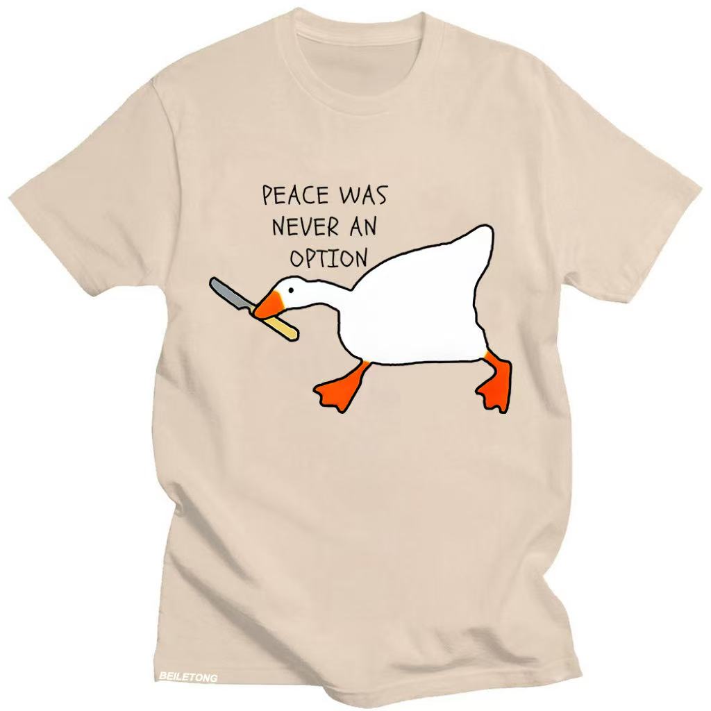 Untitled Goose Games Peace Was Never An Option T-Shirt Baumwolle Kurzarm Sommer Lustige Freizeitshirts Grafik Kleidung Tees Tops