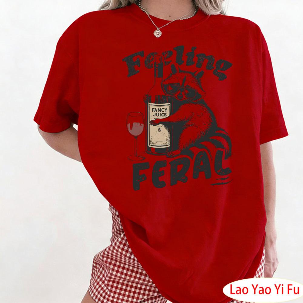 

Feeling Feral Shirt Funny Raccoon Women Loose TShirt Women Sarcastic Humorous Graphic Tops Funny Unisextal Health Tees 4XL