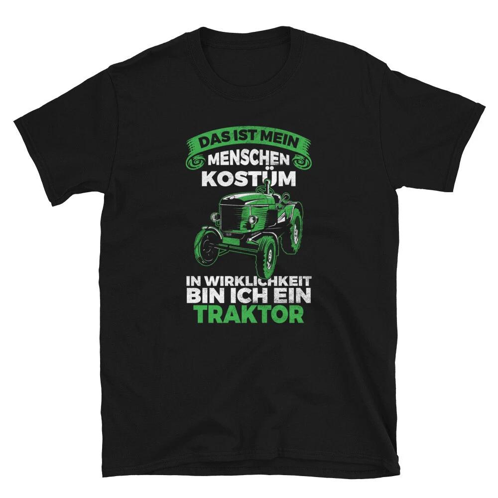 Das Ist Mein Menschenkostüm In Echt Bin Ich Ein Traktor T-shirt 3XL