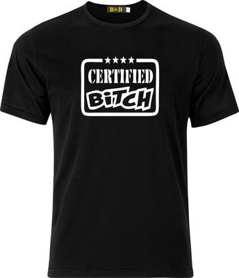 Certified Bitch Funny Humour Adult Xmas 100% Cotton T- Shirt