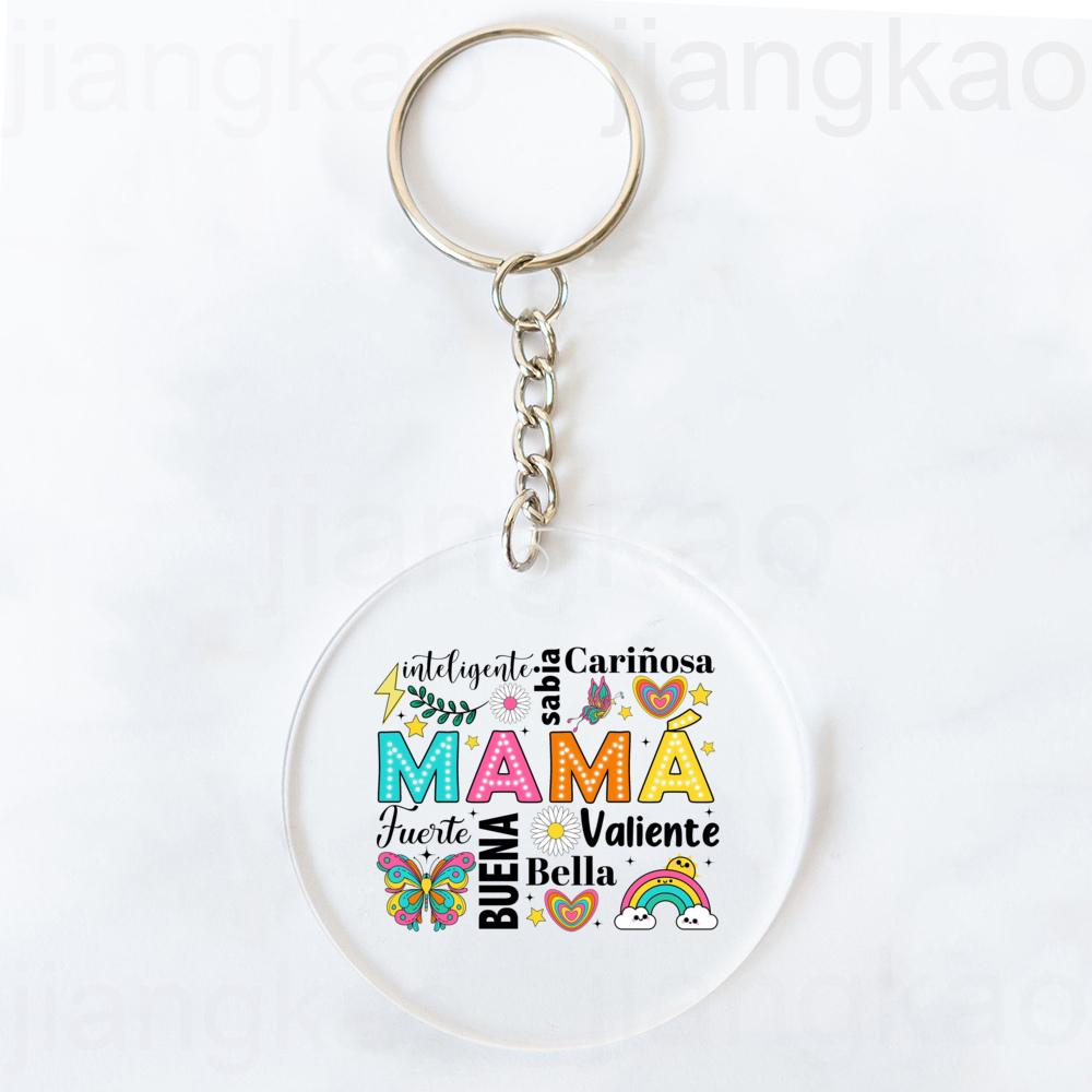 Intelligent Loving Brave Mother Spanish Print Keychain Circle Chain Acrylic Keyring Holiday Birthday Mother's Day Gift for Mama