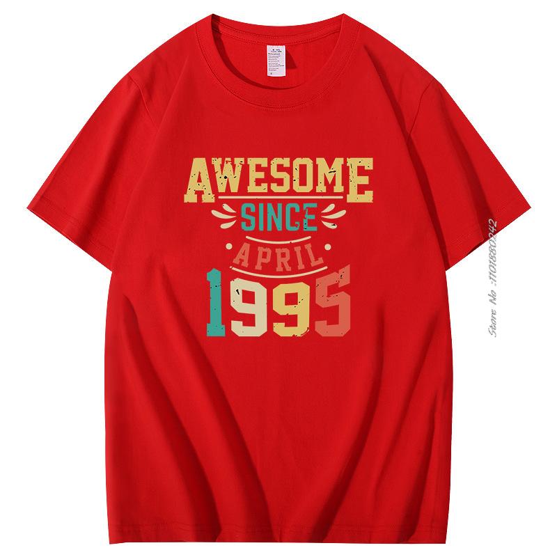 Awesome Since April 1995 T Shirt For Men Born In April 1995 Retro Vintage Birthday Short Sleeve Tshirts Summer Cotton Tshirt