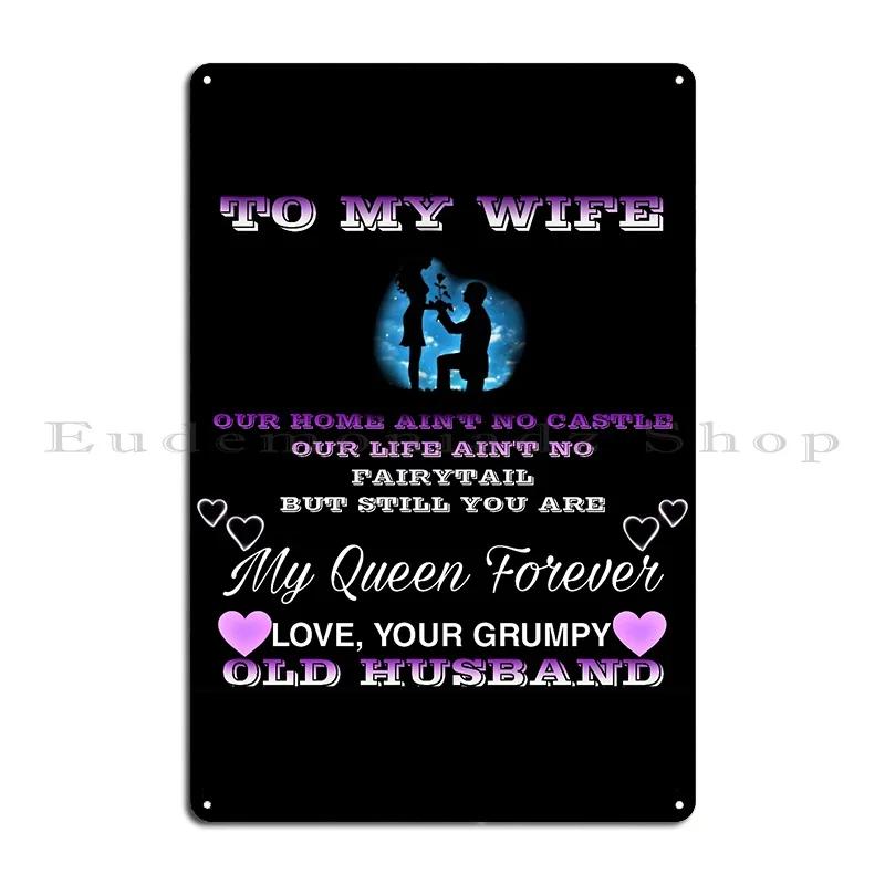 To My Wife Our Home Aint No Castle Our Life Aint No Fairy Metal Signs Designing Living Room Pub Bar Plaques poster 20x30cm(7.8x11.8inch)