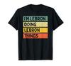 I'm Lebron Doing Lebron Things Funny Quote T-Shirt