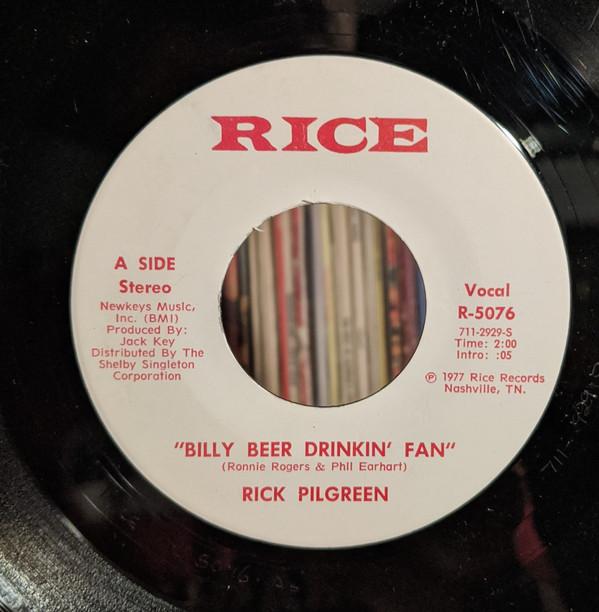 

7inch Record RICK PILGREEN Billy Beer Drinkin Fan R5076 RICE 1977 US CountryFolk Used