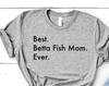 Betta Fish Mom T-Shirt: Soft Cotton Womens Tee