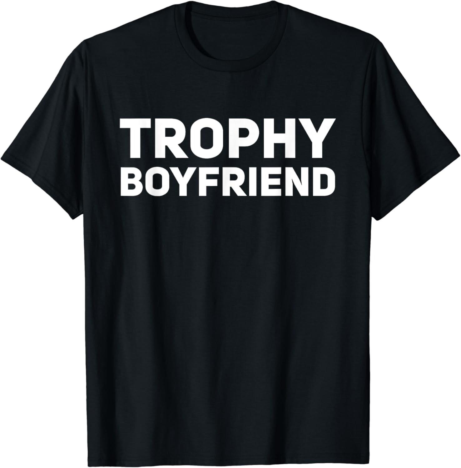 

Mens Trophy Boyfriend Funny Gift Unisex T-Shirt S разноцветный