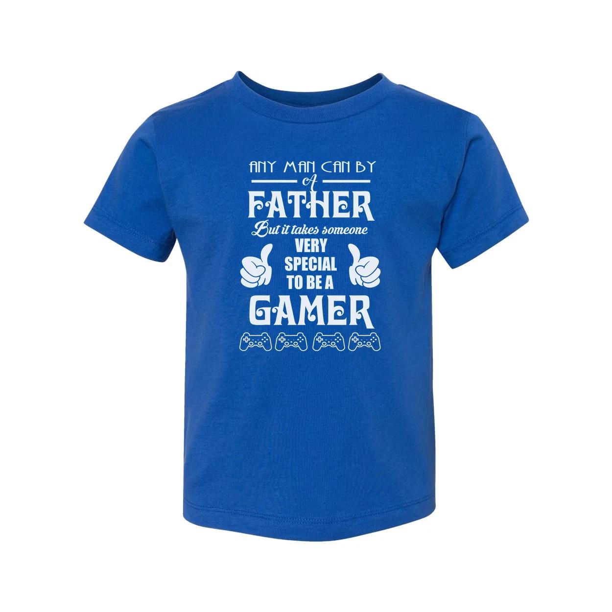 

Gamer Quote T Shirt For Dad Any Man Can Be A Father But It Takes Someone Very Sp M