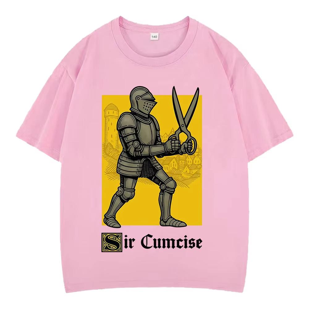 Sir Cumcise Funny Knight Meme T Shirt Unisex Hiphop Tshirts Pure Cotton Harajuku Casual Short Sleeves Fashion Clothing Tshirt