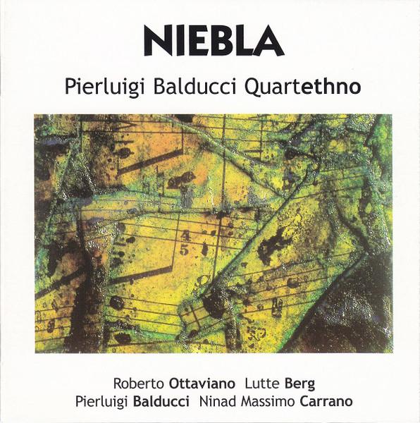 

CD PIERLUIGI BALDUCCI QUARTETHNO - NIEBLA CDH7112 Splasc Records 2000 Italy Jazz Used