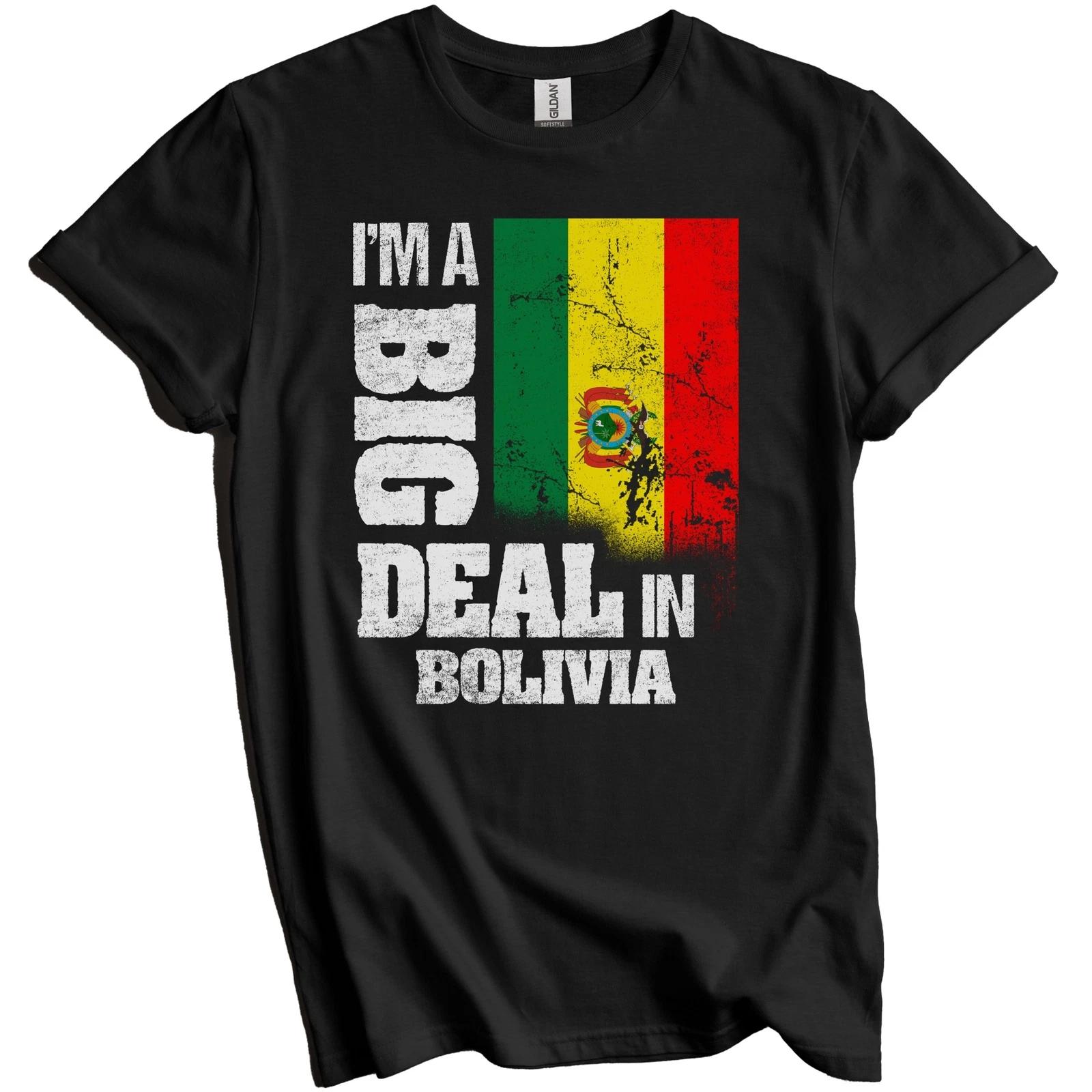 I m A Big Deal In Bolivia Funny Bolivian Flag T-Shirt XL