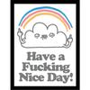 Vo Maria Have A Fucking Nice Day Framed Poster