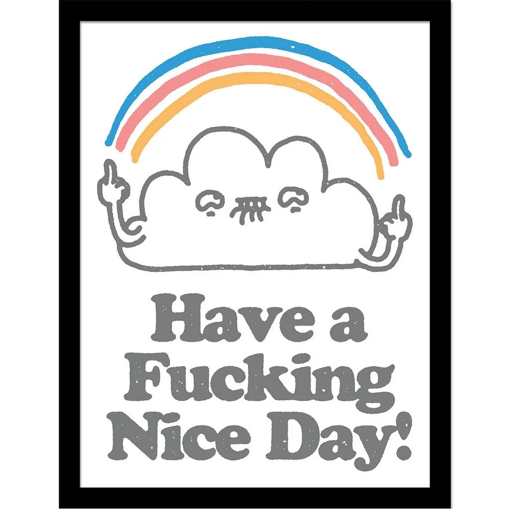 Vo Maria Have A Fucking Nice Day Framed Poster
