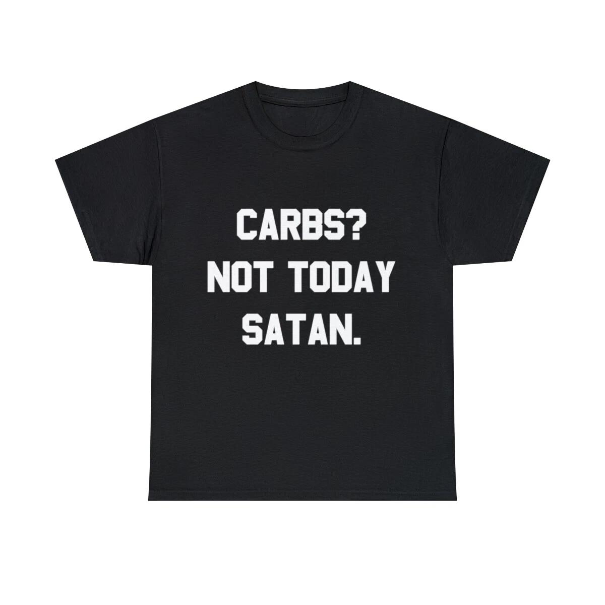 

Carbs Not Today Satan Graphic Tee Shirt, S-5XL 4XL