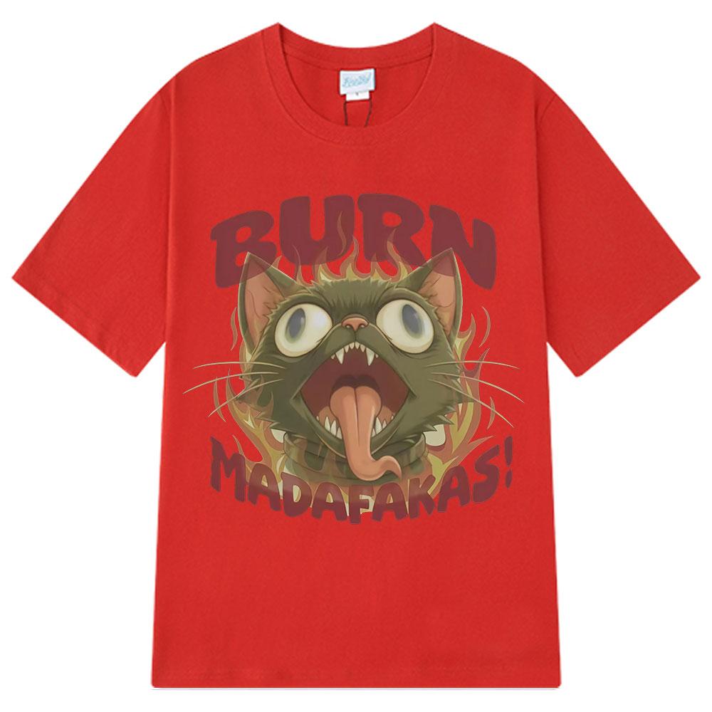 Burn Madafakas Funny Retro Design Cat Graphic TShirt Men Women Harajuku Fashion T-shirts Short-sleeved Casual T-shirt Streetwear S