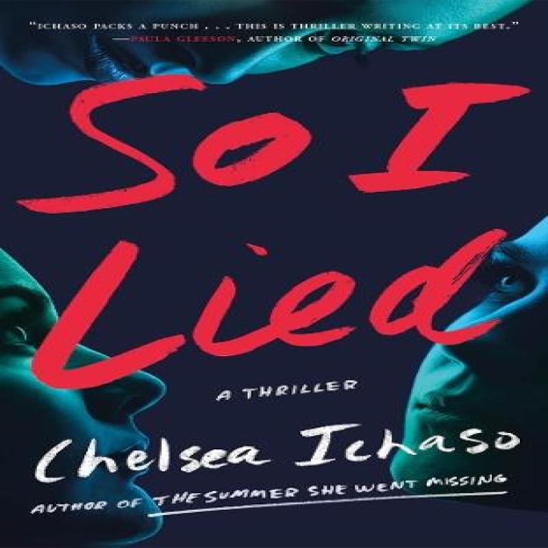 So I Lied by Chelsea Ichaso Paperback Book 9781662521690