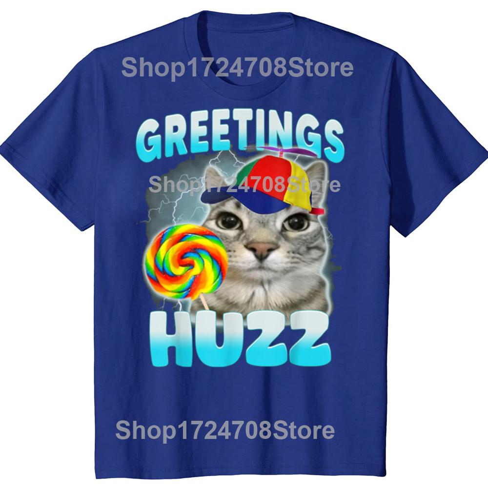 Funny Greetings Huzz Cat Lover Graphic T-shirts Men Women's Fashion Casual Tshirt 100% Cotton Loose Oversized T Shirt