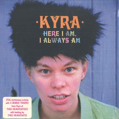 LP Schallplatte KYRA - Here I Am, I Always Am DAMGOOD595LP Damaged Goods 2023 UK Rock