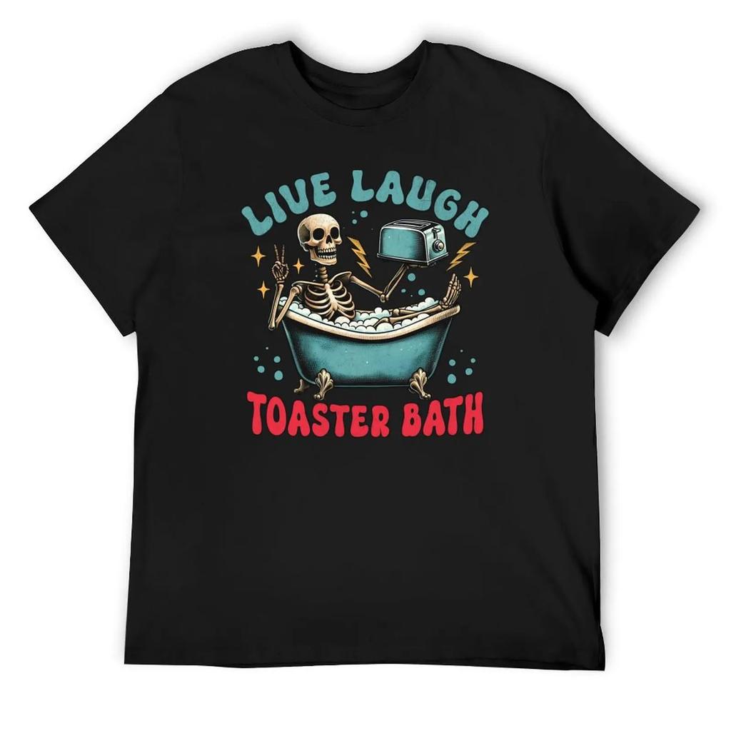 Live Laugh Toaster Bath T-Shirt Man T Shirt Anime Tshirt Custom T Shirt Plus Size Men Clothing