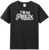 Im The Problem Shirt Country Music Western Vintage Unisexs Short Sleeve Tshirt