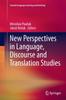 The New Perspectives In Language, Discourse and Translation Studies Book
