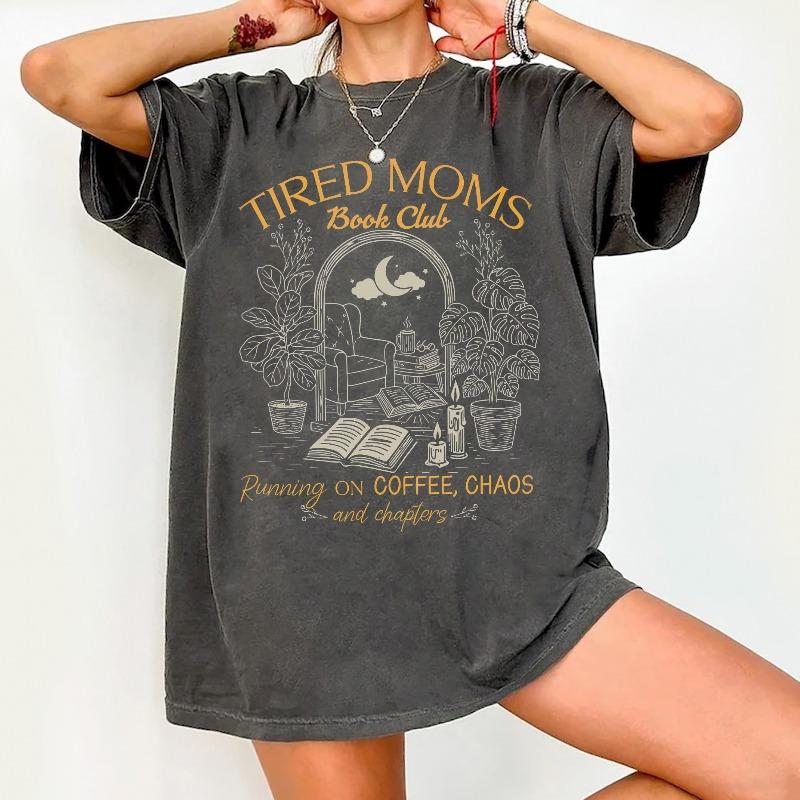 

Streetwear Vintage Tired Moms Book Club T Shirt Women Unisex Cotton Tee Casual Summer Oversized Loose Novelty books Lovers Gift top S