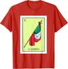 La Bandera Lottery Card Gift The Flag Card Mexican Lottery T-Shirt