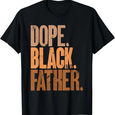 Black Dad Dope Black Father Fathers Day T-Shirt